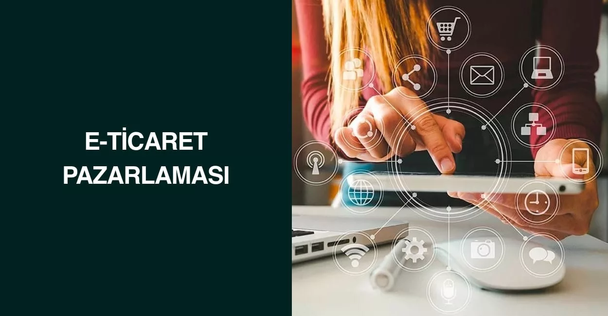E-Ticaret Pazarlaması