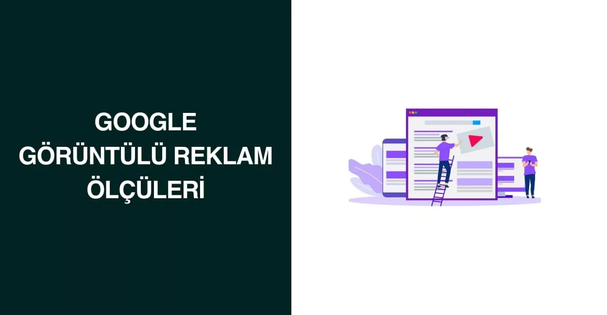 Google Görüntülü Reklam Ölçüleri