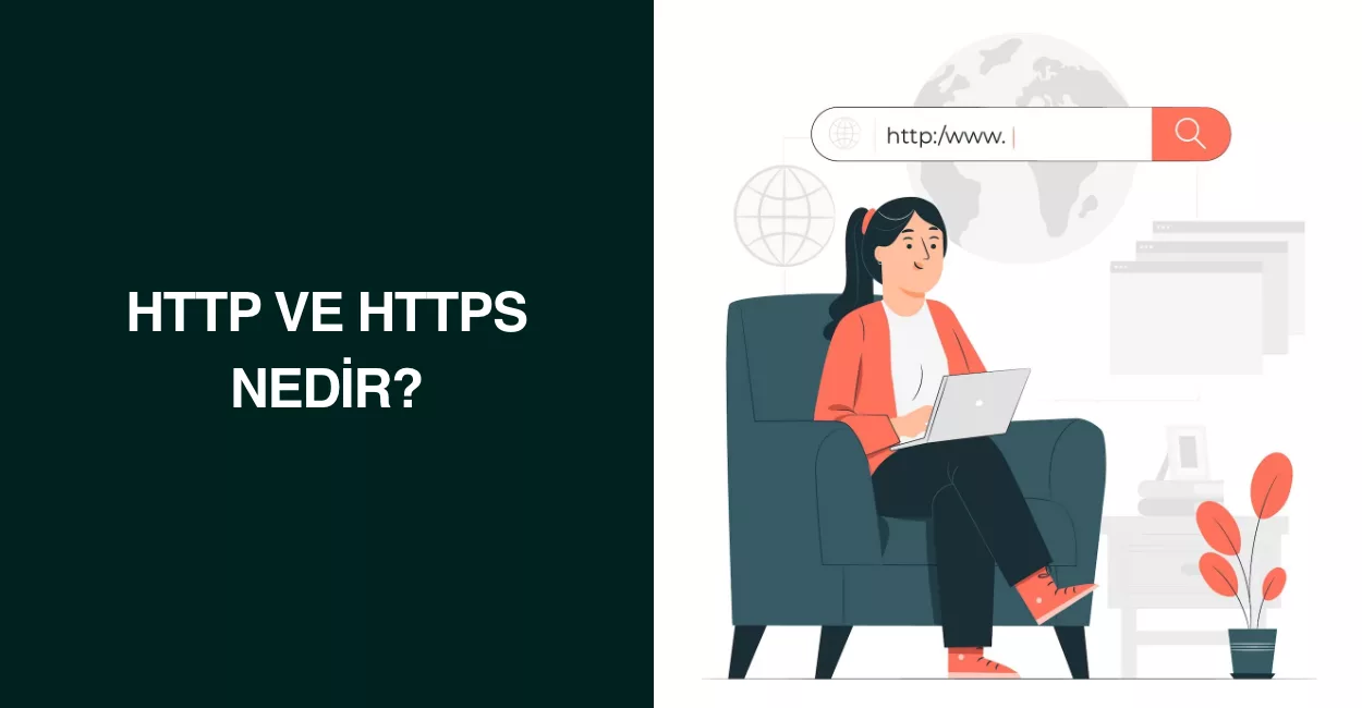 HTTP ve HTTPS Nedir?