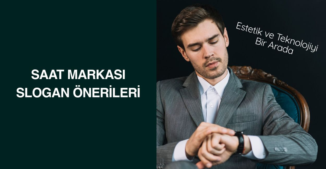 Saat Markası Slogan Önerileri