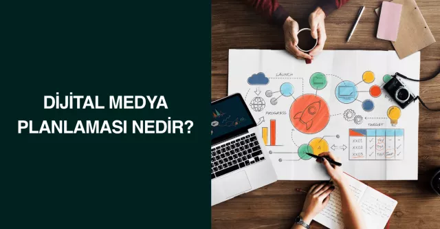 Dijital Medya Planlaması Nedir?