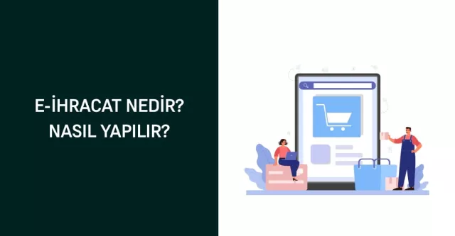 E-İhracat Nedir? Nasıl Yapılır?