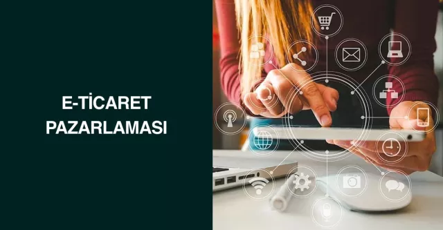 E-Ticaret Pazarlaması
