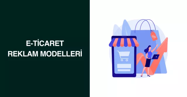 E-Ticaret Reklam Modelleri