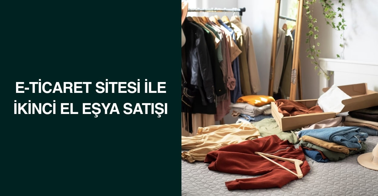 E-Ticaret Sitesi ile İkinci El Eşya Satışı