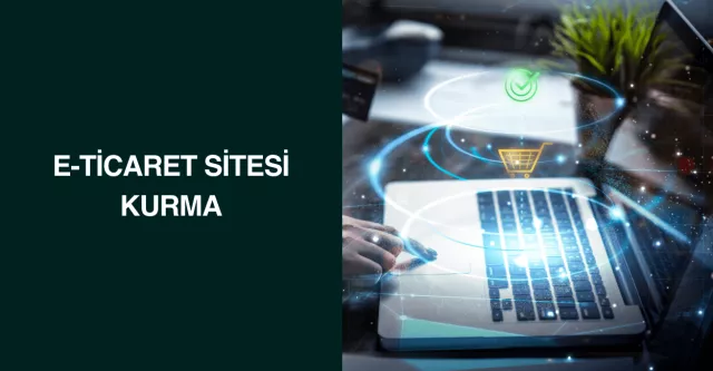 E-Ticaret Sitesi Kurma