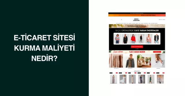E-Ticaret Sitesi Kurma Maliyeti Nedir?