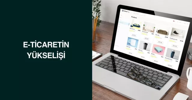 E-ticaretin Yükselişi