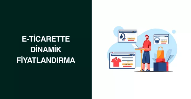 E-Ticarette Dinamik Fiyatlandırma