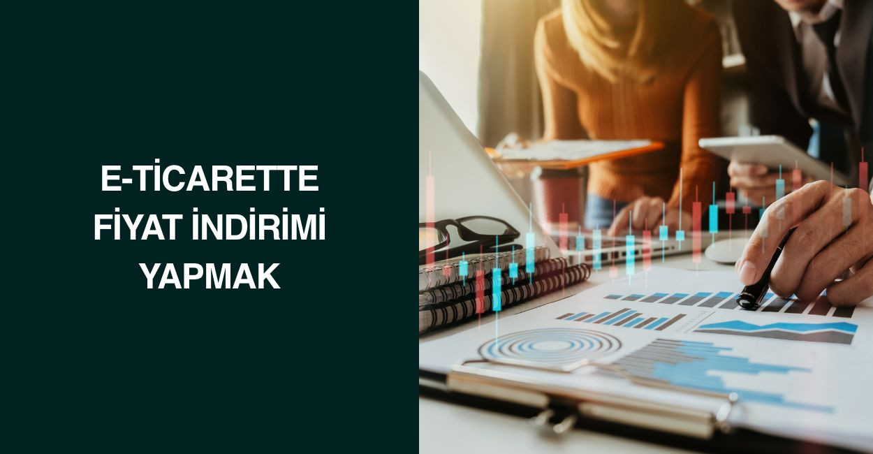 E-Ticarette Fiyat İndirimi Yapmak