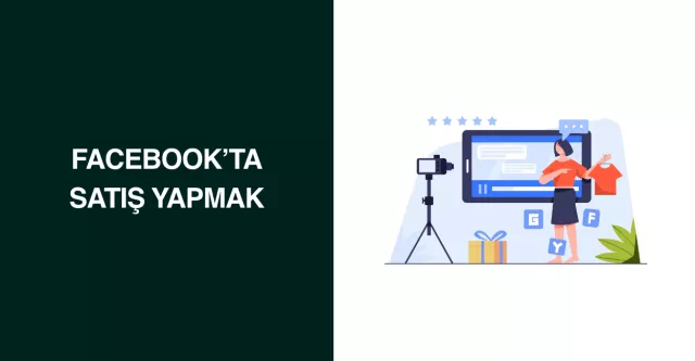 Facebook'ta Satış Yapmak