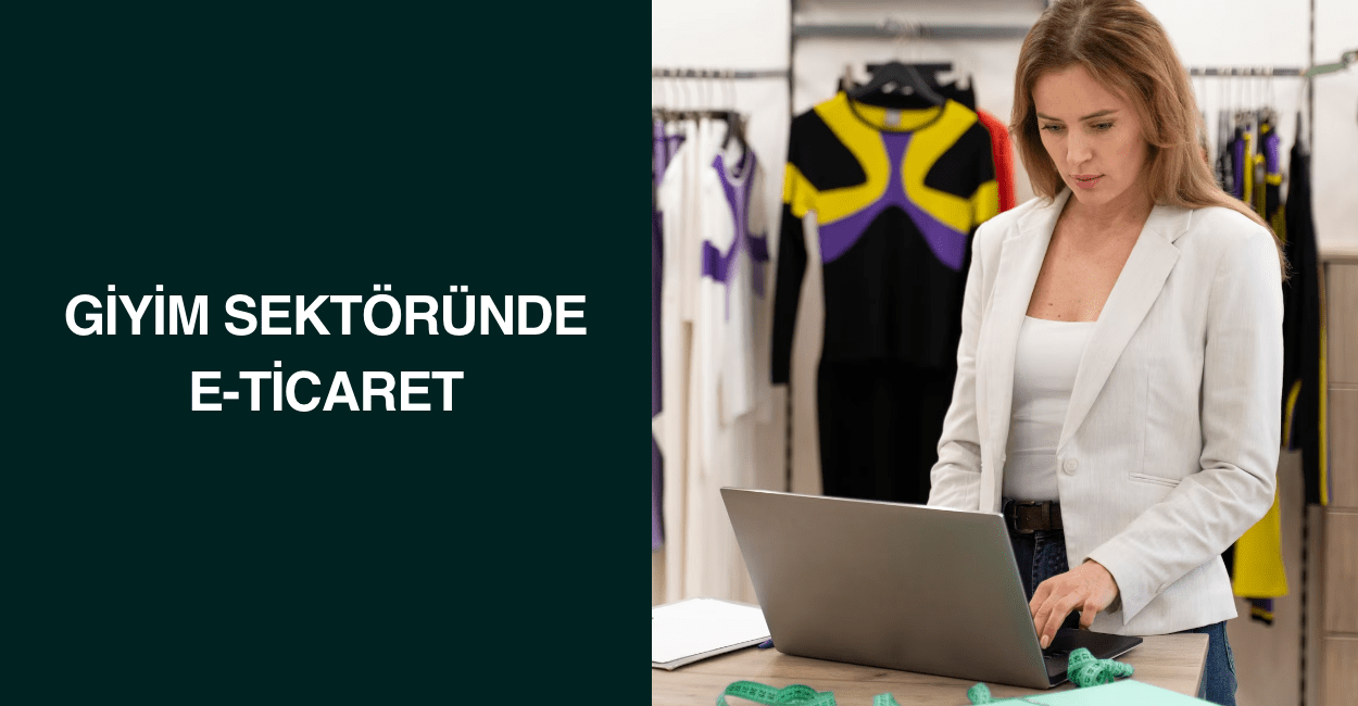 Giyim Sektöründe E-Ticaret