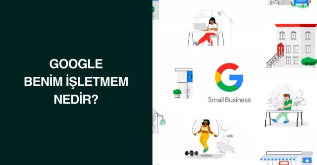 Google Benim İşletmem Nedir?