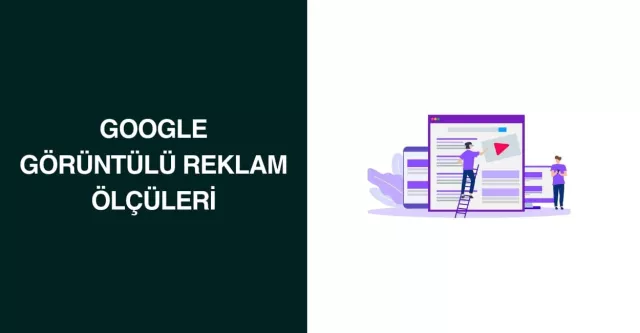Google Görüntülü Reklam Ölçüleri