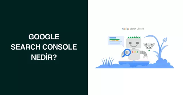 Google Search Console Nedir?