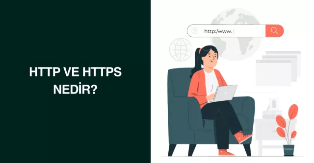 HTTP ve HTTPS Nedir?