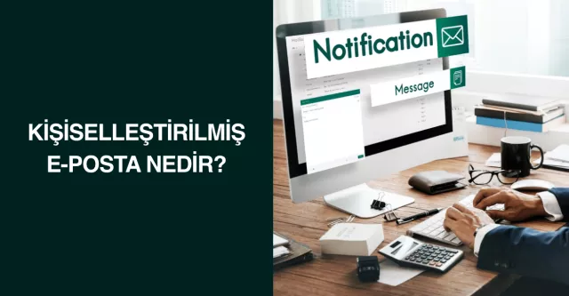 Kişiselleştirilmiş E-Posta Nedir?