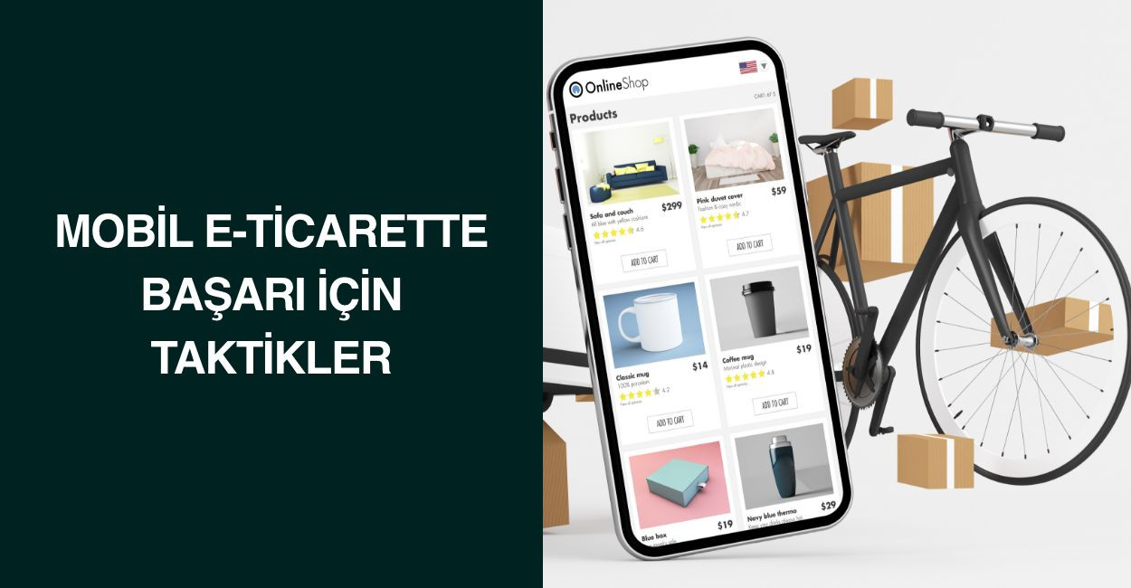 Mobil E-Ticarette Başarı İçin Taktikler