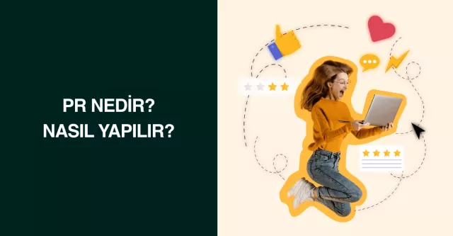PR Nedir? Nasıl Yapılır?