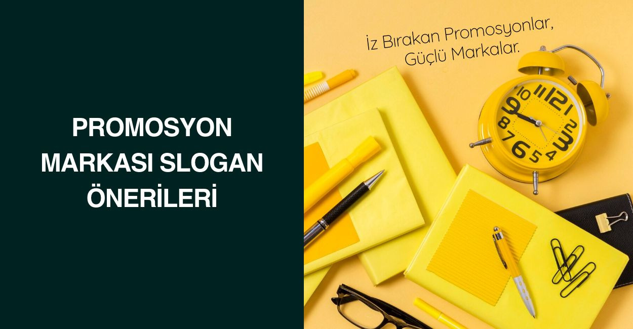 Promosyon Markası Slogan Önerileri