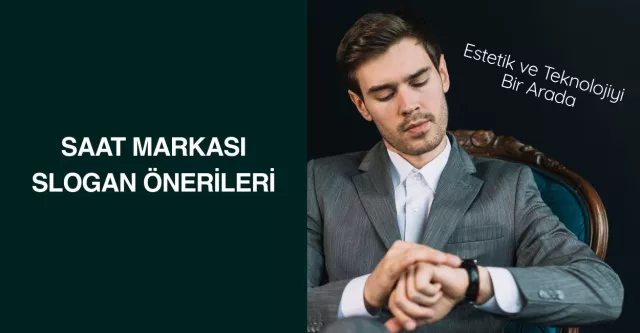 Saat Markası Slogan Önerileri