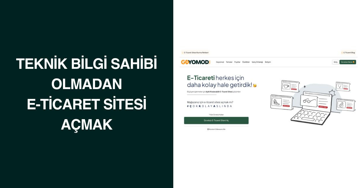 Teknik Bilgi Sahibi Olmadan E-Ticaret Sitesi Açmak