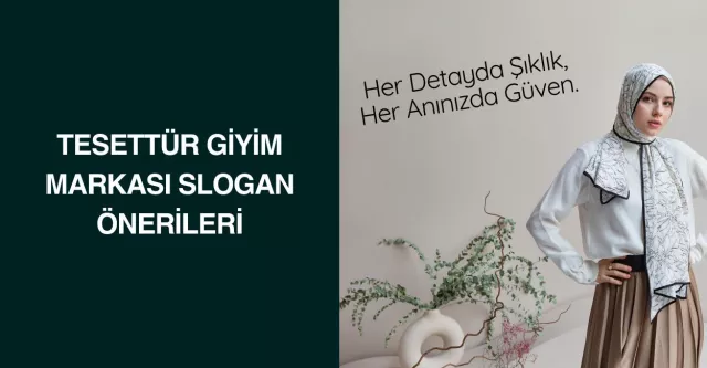 Tesettür Giyim Markası Slogan Önerileri