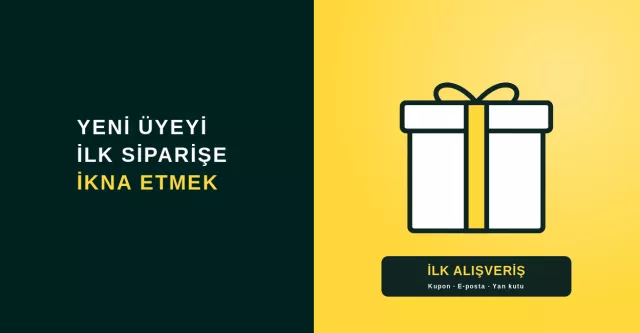 Yeni Üyeyi İlk Siparişe İkna Etmenin Formülü