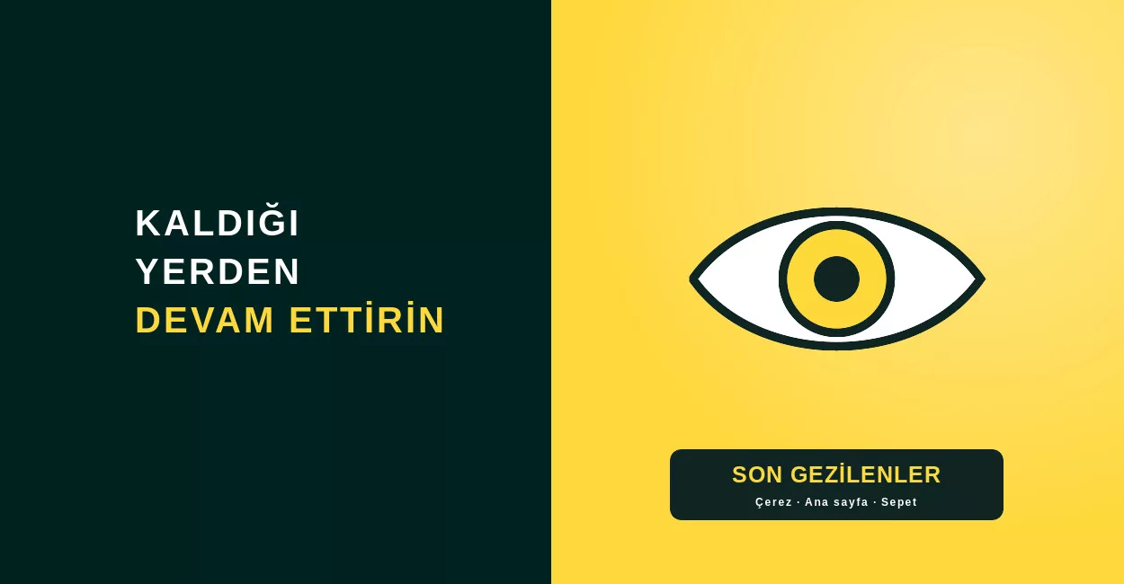 Son Gezilen Ürünler: Geri Dönen Ziyaretçiyi Kaldığı Yerden Alışverişe Devam Ettirin Son Gezilen Ürünler: Geri Dönen Ziyaretçiyi Kaldığı Yerden Alışverişe Devam Ettirin