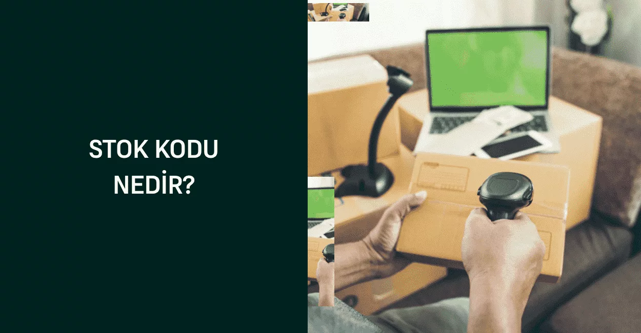 Stok Kodu Nedir?