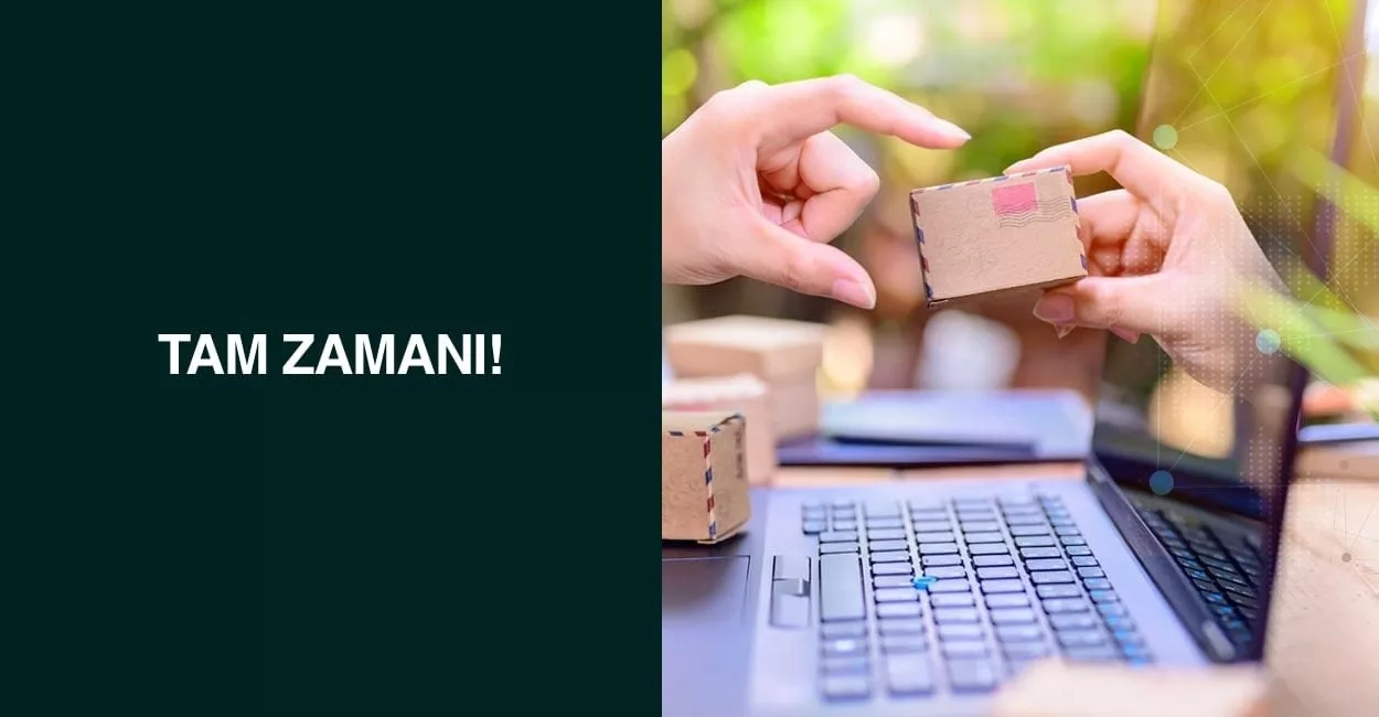 Tam Zamanı!