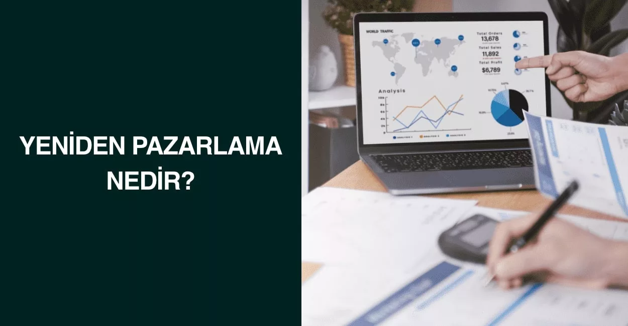 Yeniden Pazarlama Nedir?
