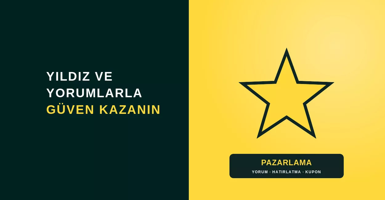 Yıldız ve Yorum Uygulaması: Ürün Yorumları Satışı Nasıl %40 Artırır?